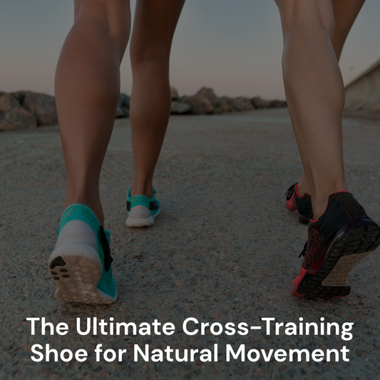 Barefoot Trainers: The Ultimate Cross-Training Shoe for Natural Movement
