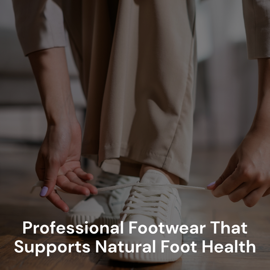 Barefoot Dress Shoes: Professional Footwear That Supports Natural Foot Health